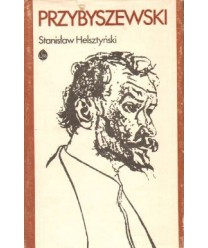 Przybyszewski. Opowieść biograficzna