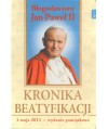 Błogosławiony Jan Paweł II. Kronika beatyfikacji