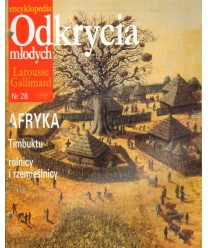 Encyklopedia Odkrycia Młodych Larousse Gallimard. Nr 28. Afryka