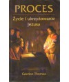 Proces. Życie i ukrzyżowanie Jezusa
