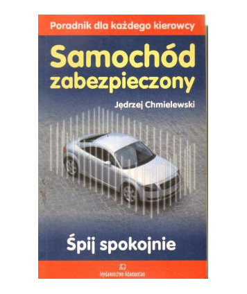 Samochód zabezpieczony. Poradnik dla każdego kierowcy