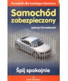 Samochód zabezpieczony. Poradnik dla każdego kierowcy