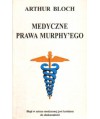 Medyczne prawa Murphyego. Błąd w sztuce medycznej jest krokiem do doskonałości
