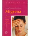 Migrena. Przyczyny, badania, leczenie, tryb życia