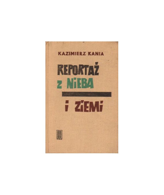 Reportaż z Nieba i Ziemi