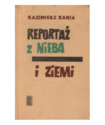 Reportaż z Nieba i Ziemi