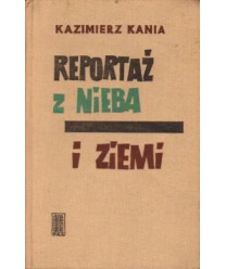 Reportaż z Nieba i Ziemi