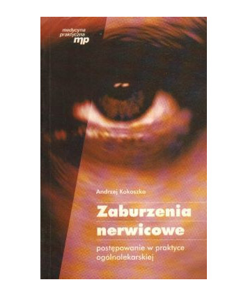 Zaburzenia nerwicowe. Postępowanie w praktyce ogólnolekarskiej