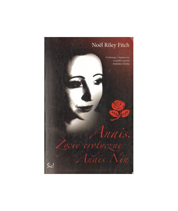 Anais. Życie erotyczne Anais Nin