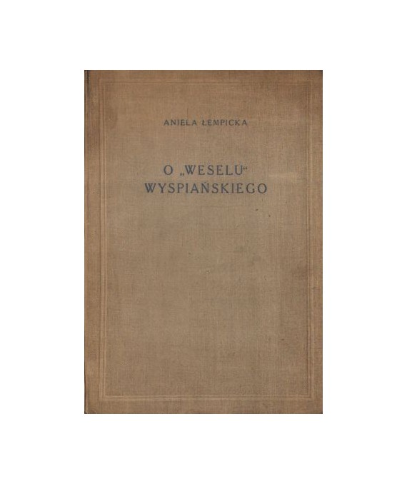 O "Weselu" Wyspiańskiego