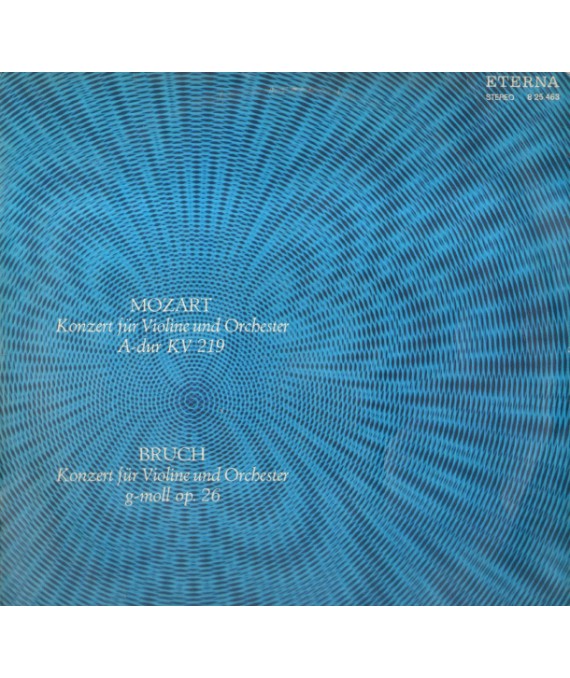 Mozart: Konzert fuer Violine und Orchester A-dur. Bruch: Konzert fuer Violine und Orchester g-moll