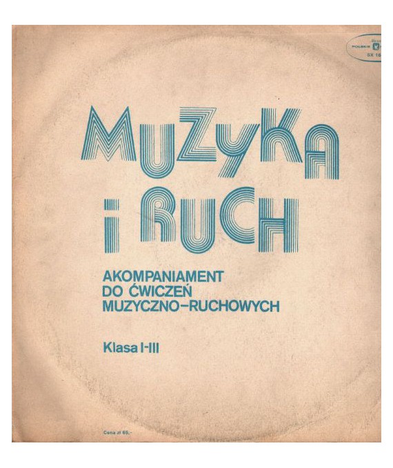 Muzyka i ruch. Akompaniament do ćwiczeń muzyczno-ruchowych kl.I-III