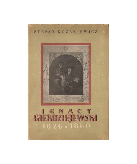 Ignacy Gierdziejewski 1826-1860