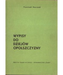 Wypisy do dziejów opolszczyzny