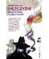 Mężczyźni rozmawiają o wszystkim z Dorotą Wodecką