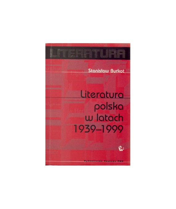 Literatura polska w latach 1939-1999