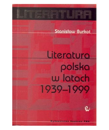 Literatura polska w latach 1939-1999