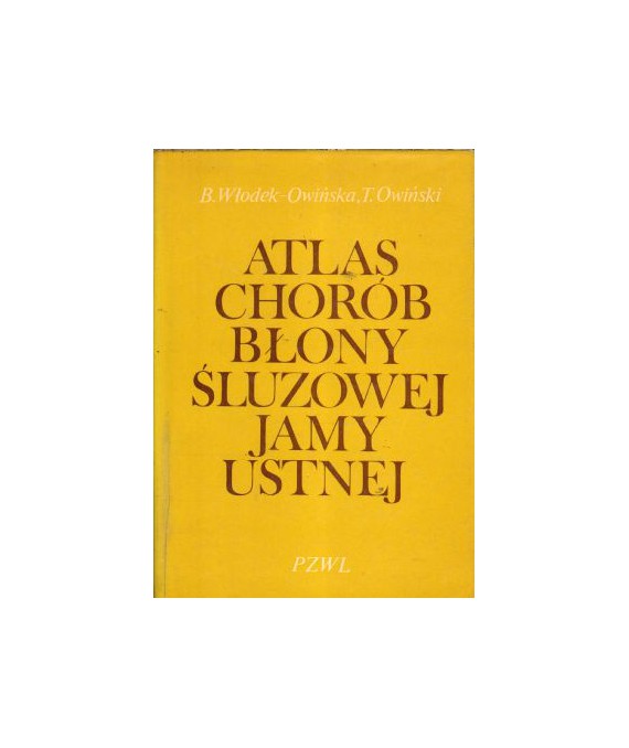 Atlas chorób błony śluzowej jamy ustnej