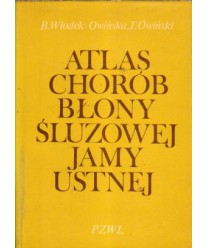 Atlas chorób błony śluzowej jamy ustnej