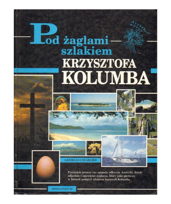 Pod żaglami szlakiem Krzysztofa Kolumba