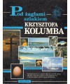 Pod żaglami szlakiem Krzysztofa Kolumba
