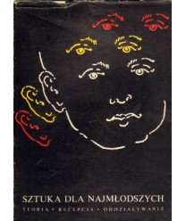 Sztuka dla najmłodszych. Teoria, recepcja, oddziaływanie