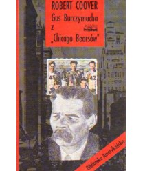 Gus Burczymucha z "Chicago Bearsów". Służąca i jej pan