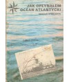 Jak opłynąłem ocean Atlantycki