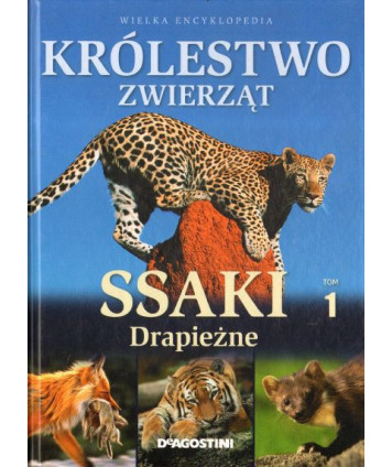 Królestwo zwierząt t.1 Ssaki drapieżne