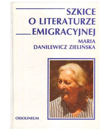 Szkice o literaturze emigracyjnej