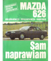 Mazda 626 wszystkie modele od 1983. Silniki 1,6 i 2,0. Sam naprawiam. Eksploatacja, konserwacja, naprawa