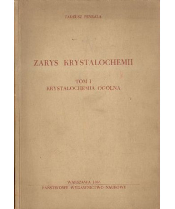 Zarys krystalochemii t. I - Krystalochemia ogolna