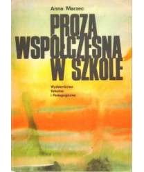 Proza współczesna w szkole. Badanie odbioru