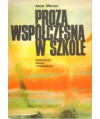 Proza współczesna w szkole. Badanie odbioru