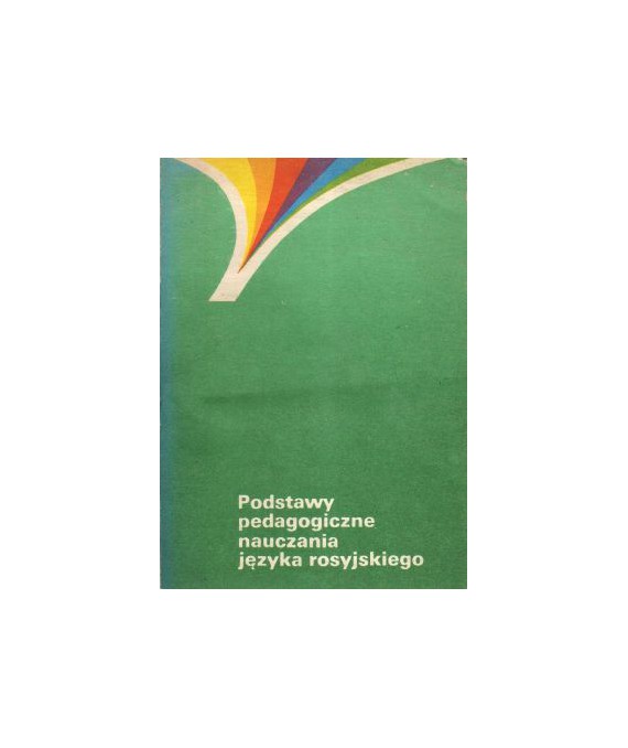Podstawy pedagogiczne nauczania języka rosyjskiego