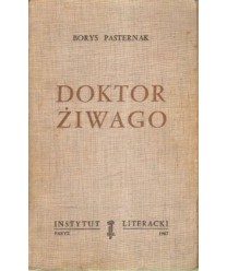 Doktor Żiwago oraz stenogram ogólnego zebrania pisarzy moskiewskich z 31.X.1958 w sprawie B.Pasternaka