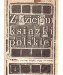 Z dziejów książki polskiej w czasie drugiej wojny światowej