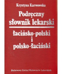 Podręczny słownik lekarski łacińsko-polski i polsko-łaciński