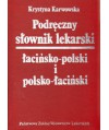 Podręczny słownik lekarski łacińsko-polski i polsko-łaciński