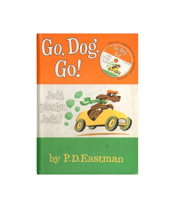 Go, dog. Go! Jedź piesku. Jedź!