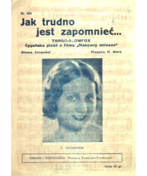 Jak trudno jest zapomnieć... Tango-slowfox. Cygańska pieśń z filmu Manewry miłosne