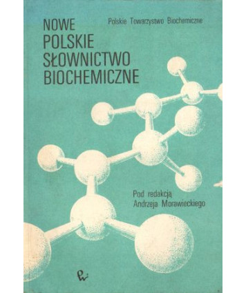 Nowe polskie słownictwo biochemiczne