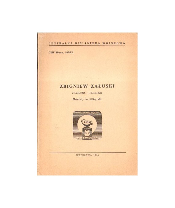 Zbigniew Załuski 31.VII.1926 - 5.III.1978. Materiały do bibliografii