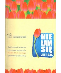 Nie łam się, jest O.K. Ogólnopolski program wczesnego wykrywania chorób układu kostnego i profilaktyki prozdrowotnej