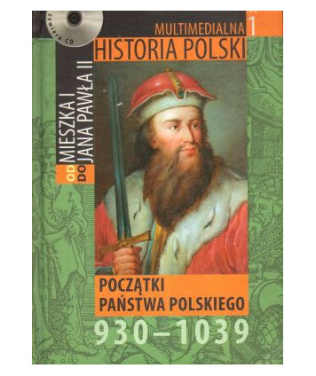 Początki państwa polskiego 930-1039 + CD