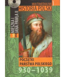 Początki państwa polskiego 930-1039 + CD