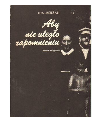 Aby nie uległo zapomnieniu. Rzecz o Domu Sierot Krochmalna 92