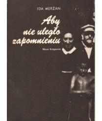 Aby nie uległo zapomnieniu. Rzecz o Domu Sierot Krochmalna 92