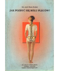 Jak pozbyć się bólu pleców?