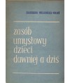 Zasób umysłowy dzieci dawniej a dziś